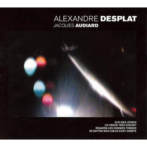 Alexandre Desplat / Jacques Audiard