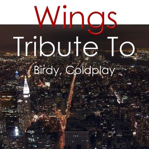 Wings: Tribute to Birdy, Coldplay