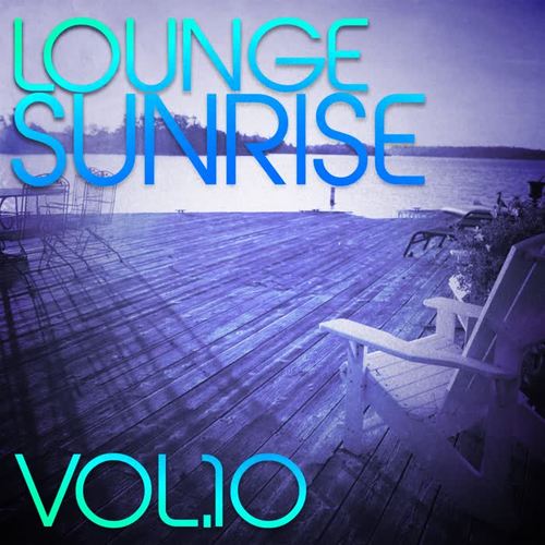 Lounge Sunrise, Vol. 10