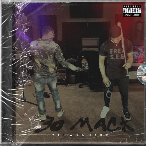 30 Mack (Explicit)