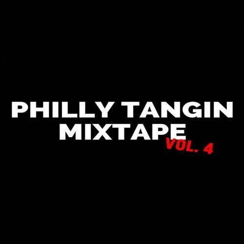 Dollarboyz Philly Tangin Mixtape, Vol. 4