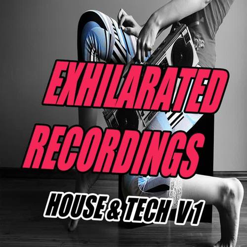 Exhilarated Recordings House & Tech V1