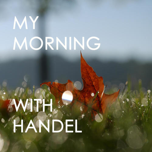 My morning with Handel