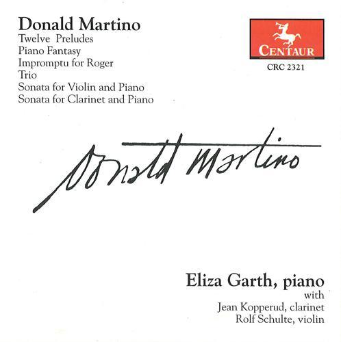 MARTINO, D.: Impromptu for Roger / Violin Sonata / Clarinet Trio / 12 Preludes / Clarinet Sonata (Garth, Kopperud, Schulte)