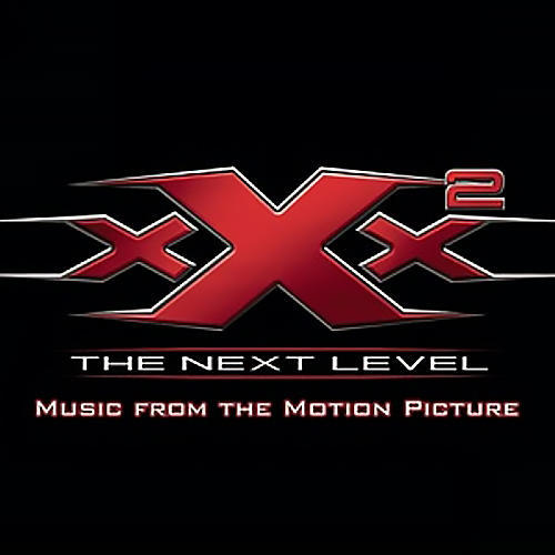 XXX2: The Next Level Music From The Motion Picture