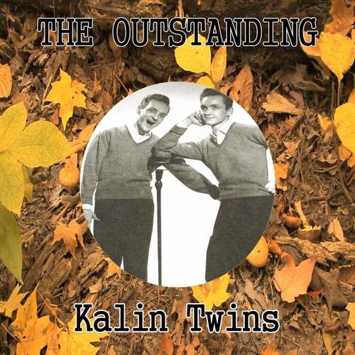 The Outstanding Kalin Twins