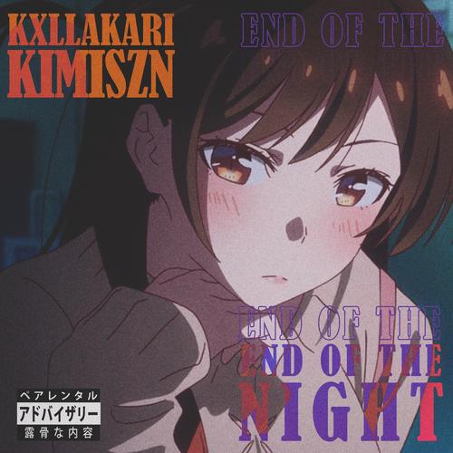 end of the night (feat. kimiszn) [Explicit]