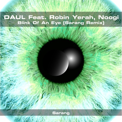 Blink of an eye (Sarang Remix)