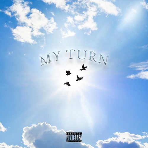 My Turn (Explicit)