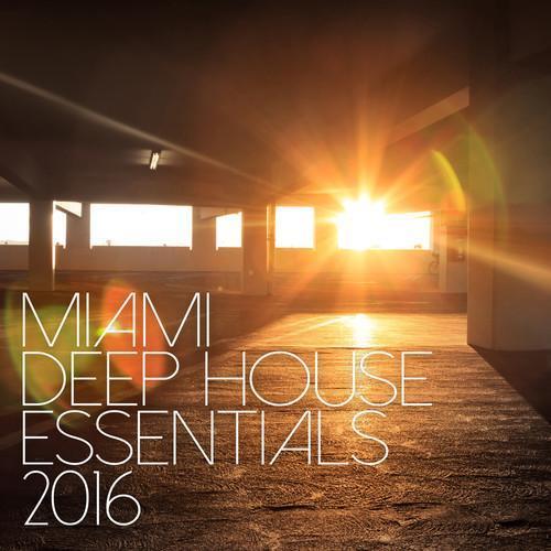 Miami Deep House Essentials 2016