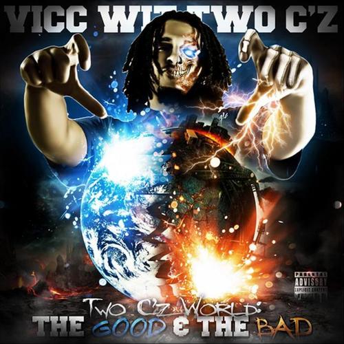 Two C'z World: the Good & the Bad (Explicit)