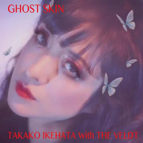 GHOST SKIN (feat. THE VELDT)