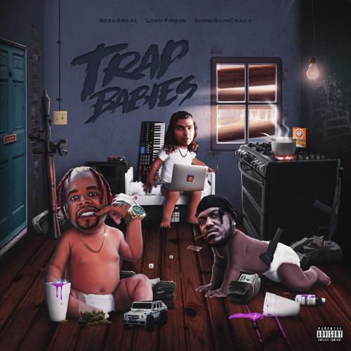 Trap Babies (Explicit)