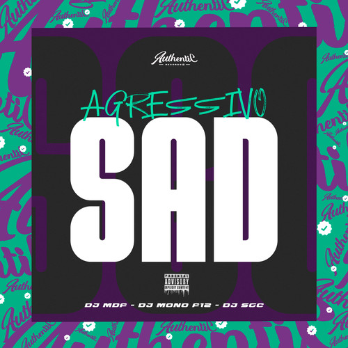 Agressivo Sad (Explicit)
