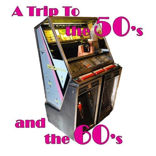 A Trip To The 50's Till The 60's Vol 7