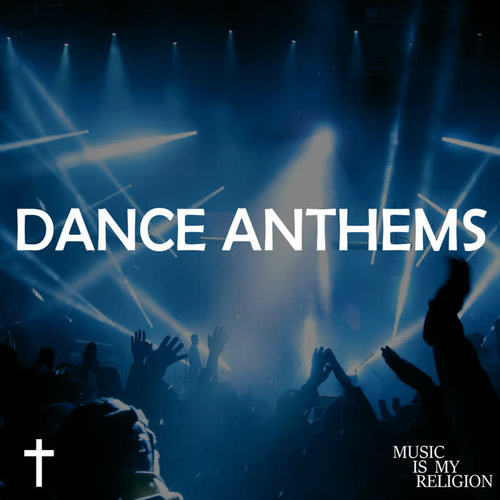 Dance Anthems