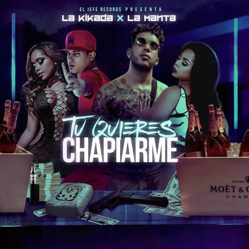 Tu Quiere Chapiarme (Explicit)