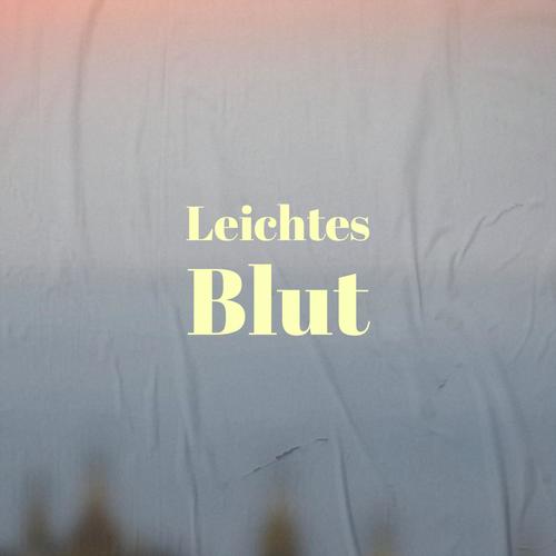 Leichtes Blut