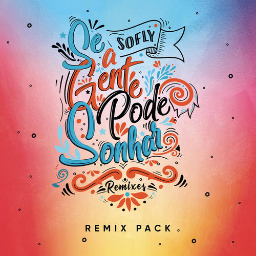 Se a Gente Pode Sonhar (D-Groov Remix) [Radio Mix]