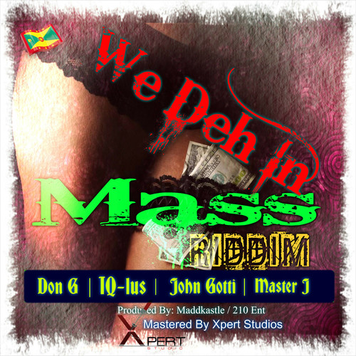 We Deh In Mass Riddim