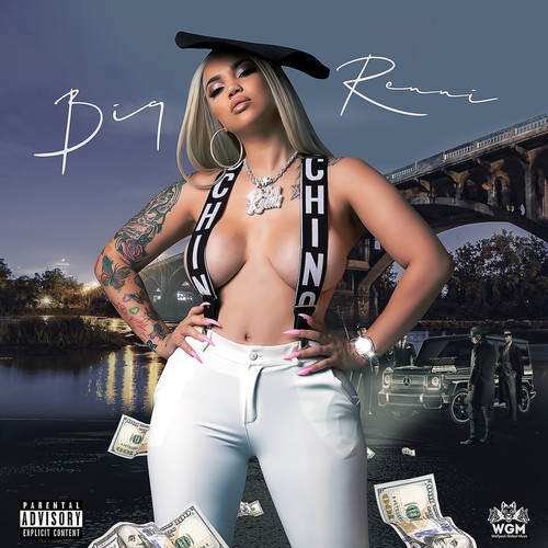 Big Renni (Explicit)