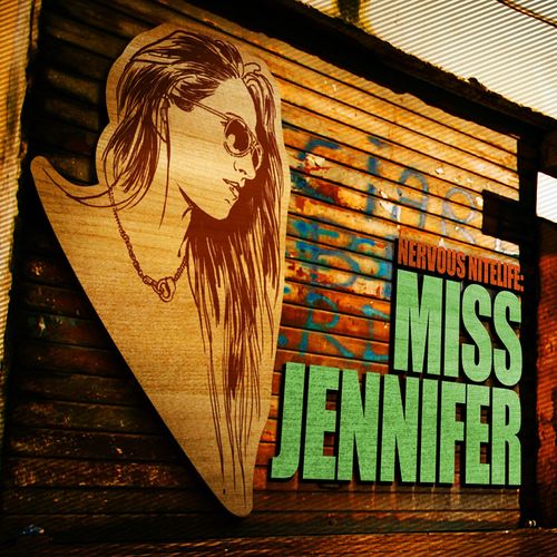 Nervous Nitelife: Miss Jennifer