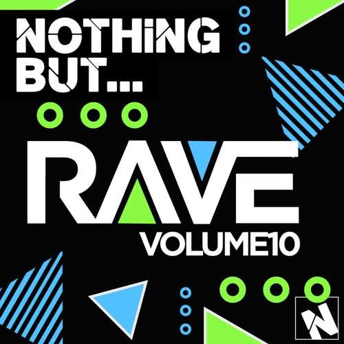 Nothing But... Rave, Vol. 10