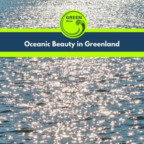 Oceanic Beauty in Greenland