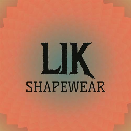 Lik Shapewear