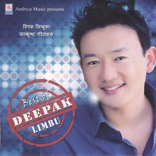 Best Of Deepak Limbu