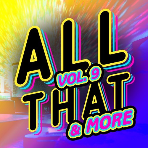 All That & More, Vol. 9