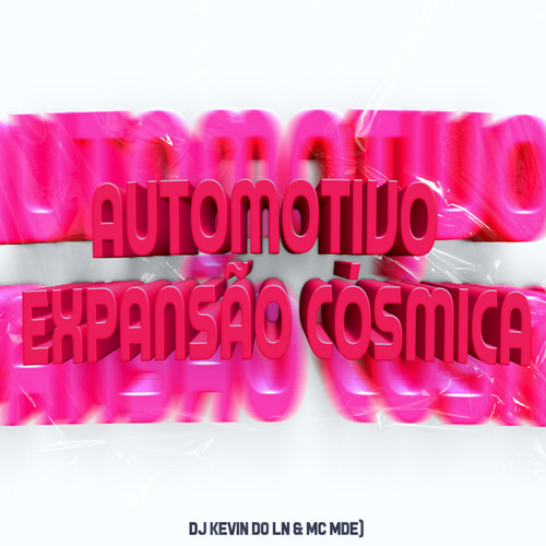 Automotivo Expansão Cósmica (Explicit)