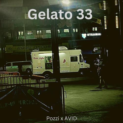 Gelato 33 (feat. AVID) [Explicit]