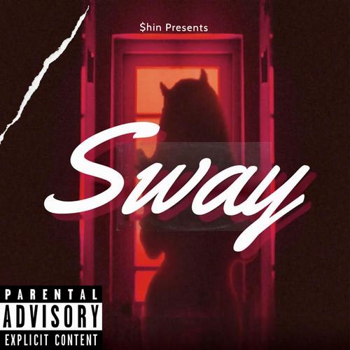 Sway (Explicit)