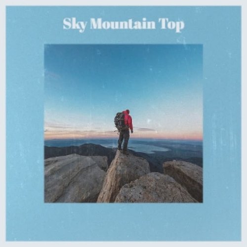 Sky Mountain Top