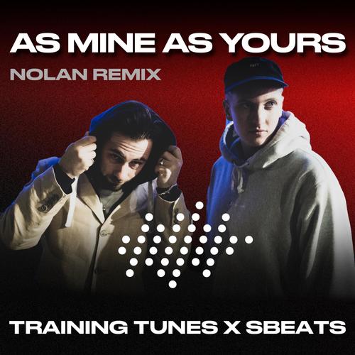 As Mine as Yours (Nolan Remixes)