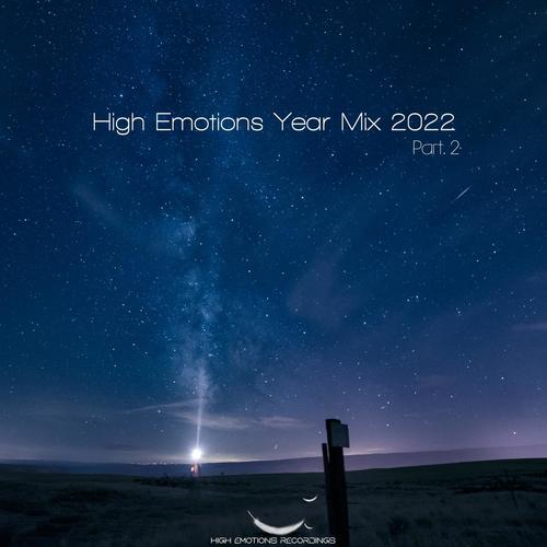 High Emotions Year Mix 2022, Pt. 2