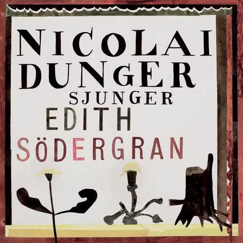 Nicolai Dunger Sjunger Edith Soderg