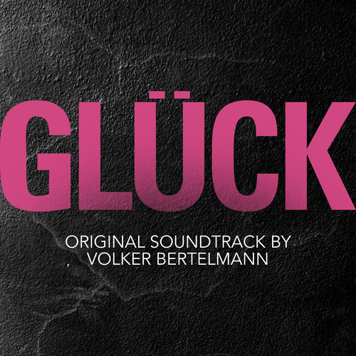 Glück (Original Soundtrack)