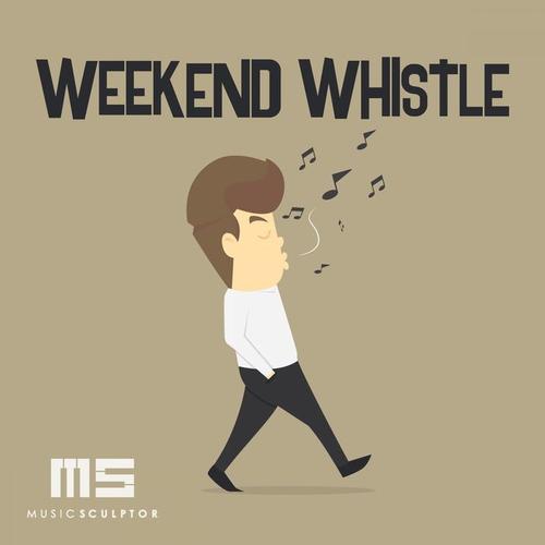 MUSIC SCULPTOR, Vol. 22: Weekend Whistle