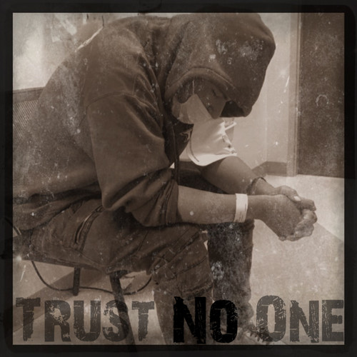 Trust No One (Explicit)