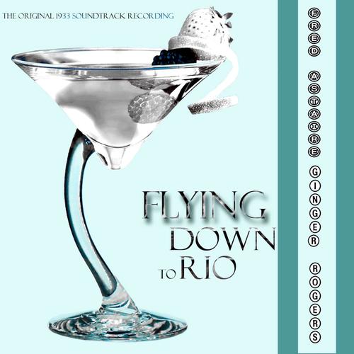 Flying Down to Rio (Original Motion Picture Soundtrack)