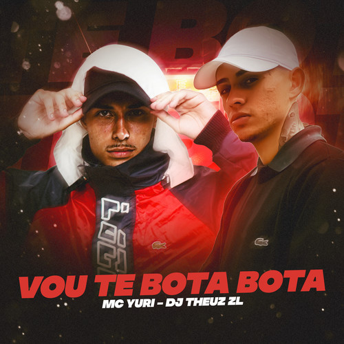 VOU TE BOTA BOTA (Explicit)