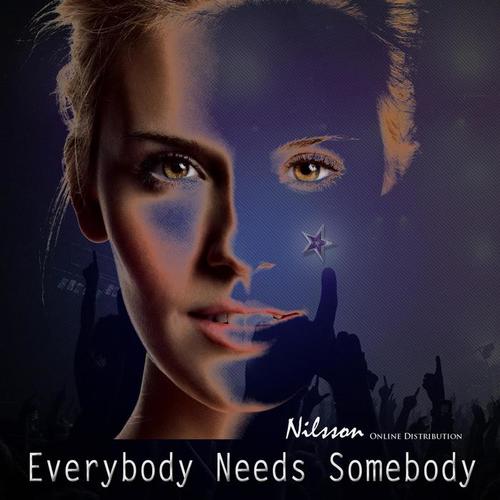 Everybody Needs Somebody