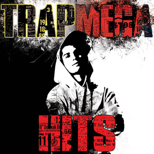 Trap Mega Hits (Explicit)