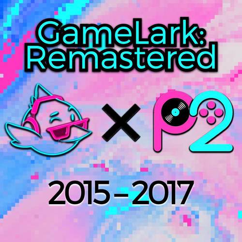 GameLark: Remastered