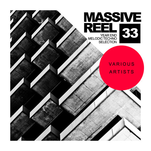 Massive Reel, Vol.33: Year End Melodic Techno Selection