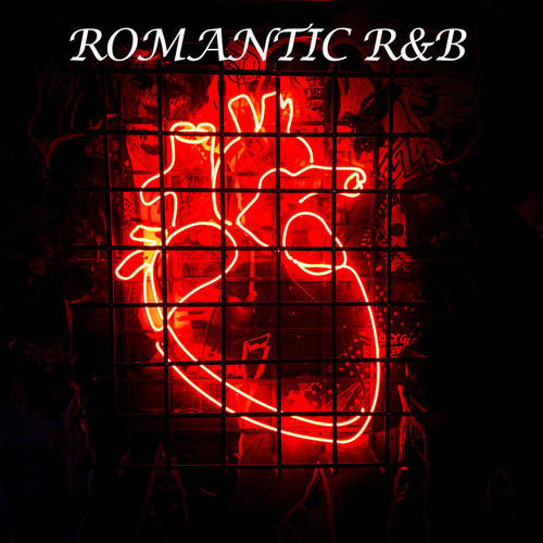 Romantic R&B | Valentine (Explicit)