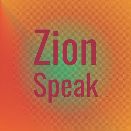 Zion Speak