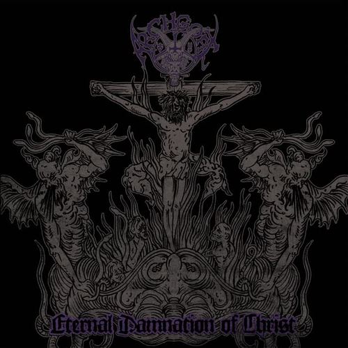 Eternal Damnation of Christ (Explicit)
